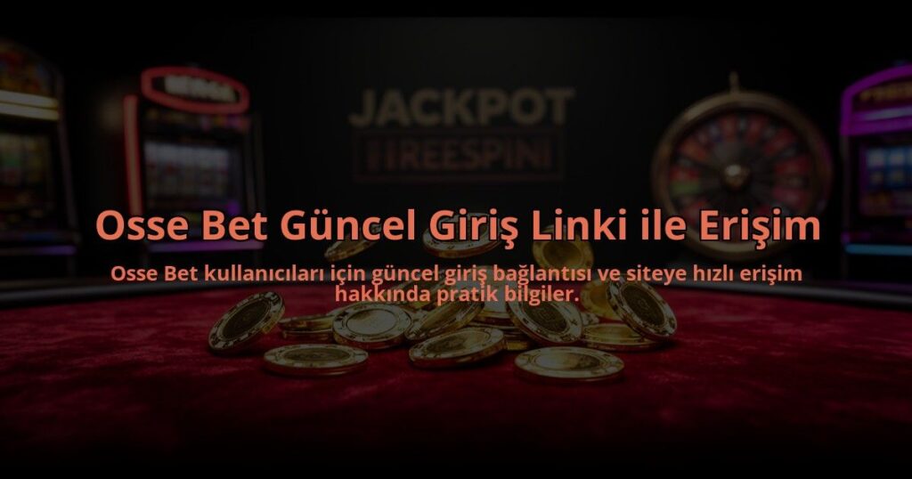 Osse-Bet-Guncel-Giris-Linki-ile-Erisim-overlay-1784477952.jpg