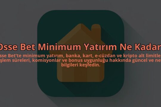 Osse-Bet-Minimum-Yatirim-Ne-Kadar-overlay-1784403594.jpg