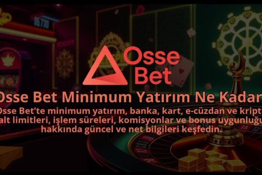 Osse-Bet-Minimum-Yatirim-Ne-Kadar-1786681664.jpg