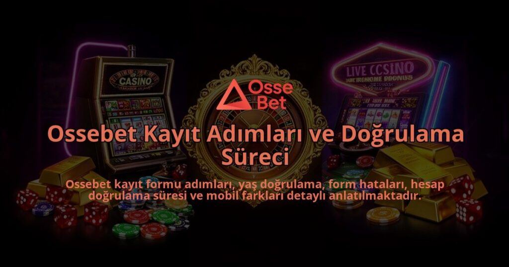 Ossebet-Kayit-Adimlari-ve-Dogrulama-Sureci-overlay-1786607621.jpg