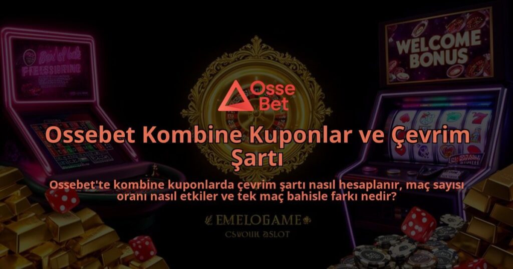 Ossebet-Kombine-Kuponlar-ve-Cevrim-Sarti-overlay-1786521623.jpg