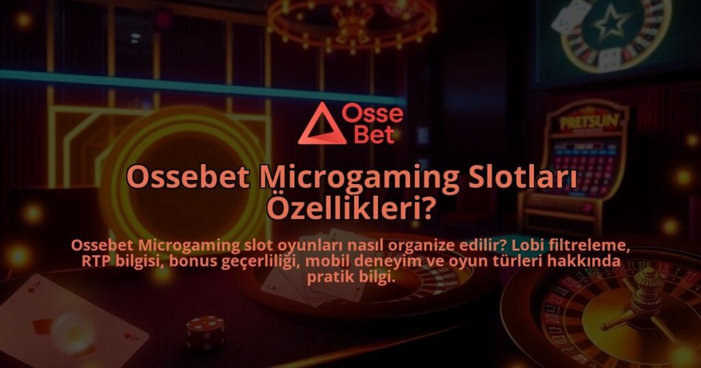 Ossebet-Microgaming-Slotlari-Ozellikleri-overlay-1786651751.jpg