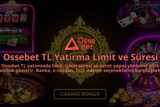 Ossebet-TL-Yatirma-Limit-ve-Suresi-overlay-1786633200.jpg