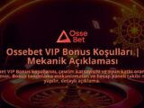Ossebet-VIP-Bonus-Kosullari-Mekanik-Aciklamasi-overlay-1786644317.jpg