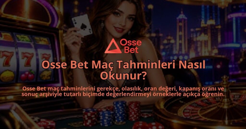 Osse-Bet-Mac-Tahminleri-Nasil-Okunur-overlay-1788763181.jpg