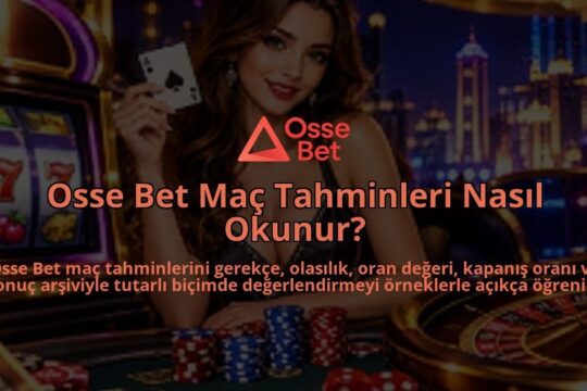 Osse-Bet-Mac-Tahminleri-Nasil-Okunur-overlay-1788763181.jpg