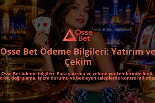 Osse-Bet-Odeme-Bilgileri-Yatirim-ve-Cekim-overlay-1790013494.jpg