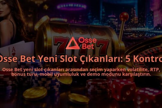 Osse-Bet-Yeni-Slot-Cikanlari-5-Kontrol-overlay-1790091606.jpg